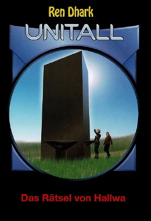 [Ren Dhark - Unitall 35] • Das Rätsel von Hallwa